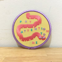 Pay Attention to Me patch by Julian Glander